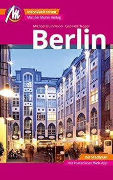 Paperback Berlin Reiseführer Michael Müller Verlag: Individuell reisen mit vielen praktischen Tipps und Web-App mmtravel.com Book