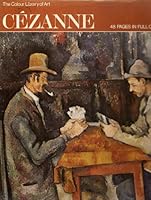 Cezanne: The Colour Library of Art B000Q06DLO Book Cover