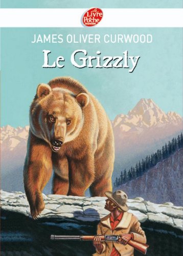 Télécharger Le grizzly (Classique t. 1113) livre En ligne