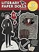 Literary Paper Dolls: Includes 16 Masters of the Literary World!