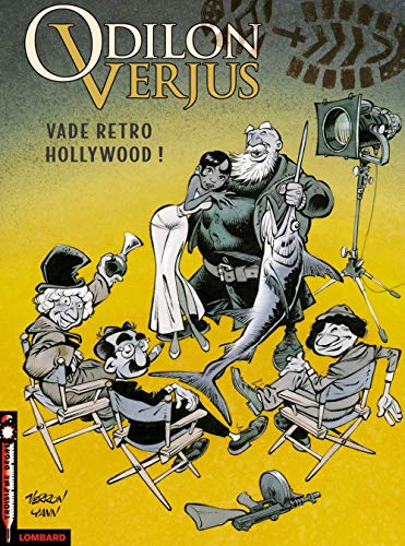 Odilon Verjus, tome 6 : Vade retro Hollywood ! Odilon Verjus, tome 6 : Vade retro Hollywood !