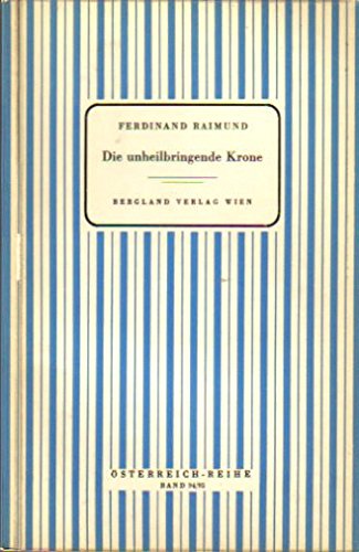 Die Unheilbringende Krone Zauberspiel en Zwei Aufzügen