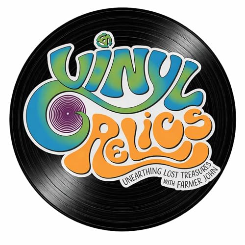 Vinyl Relics Podcast Por Farmer John arte de portada