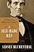A Self-Made Man: The Political Life of Abraham Lincoln Vol. I, 18091849 (1)
