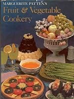 Marguerite Patton's book of fruit and vegetable cookery: And eggs, cheese, bacon, pickles, chutneys, jams, home-made wines B0007J58LA Book Cover