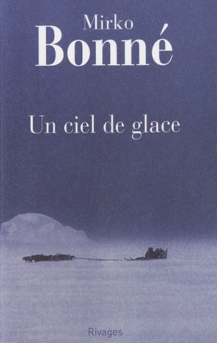 By Mirko Bonne Un Ciel De Glace Lire Epub Pdf