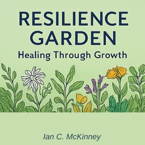 Resilience Garden: Healing Through Growth (Color Your Calm)