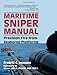 Maritime Sniper Manual: Precision Fire from Seaborne Platforms