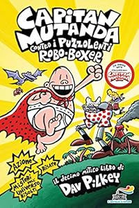 Vedi scheda su Amazon Capitan Mutanda contro i puzzolenti Robo-Boxer