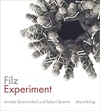 FilzExperiment (Galeriebücher: Textilkunst im MaroVerlag)