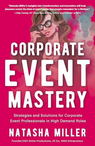 Corporate Event Mastery: Strategies and Solutions for Corporate E...