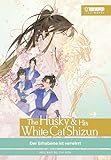 The Husky & his White Cat Shizun – Light Novel, Band 02: Der Erhabene ist verwirrt (The Grandmaster of Demonic Cultivation – Light Novel 2)
