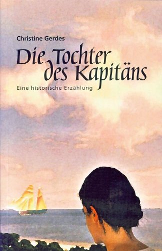 Die Tochter des Kapitäns. Eine historische Erzählung
