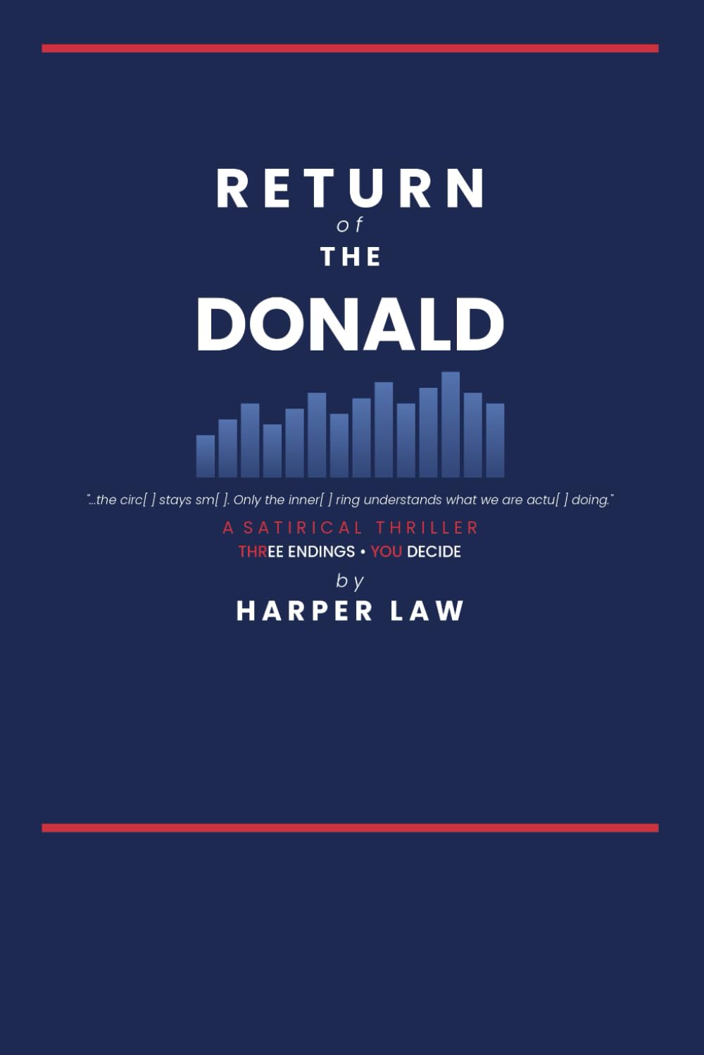 Return of the Donald: A Political Satire Fiction