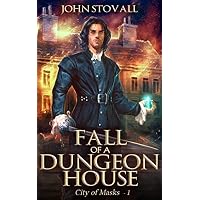 Fall of a Dungeon House