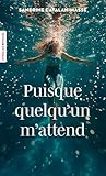  Puisque quelqu\'un m\'attend
