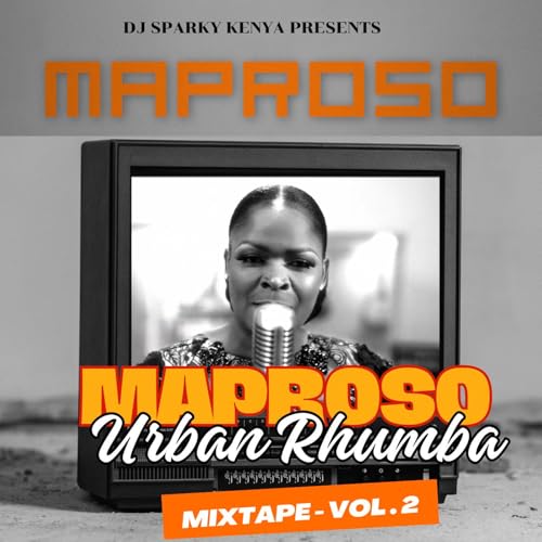 MAPROSO URBAN RHUMBA🔥 MIXTAPE 2024 | Dj Sparky Kenya, Wakadinali, Okello Max,Bien, Nadia Mukami,Yaba