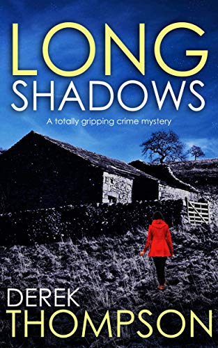 LONG SHADOWS a totally gripping crime mystery LONG SHADOWS a totally gripping crime mystery