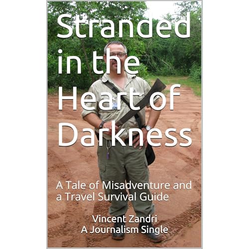 Stranded in the Heart of Darkness by Vincent Zandri A Journalism Single episode artwork