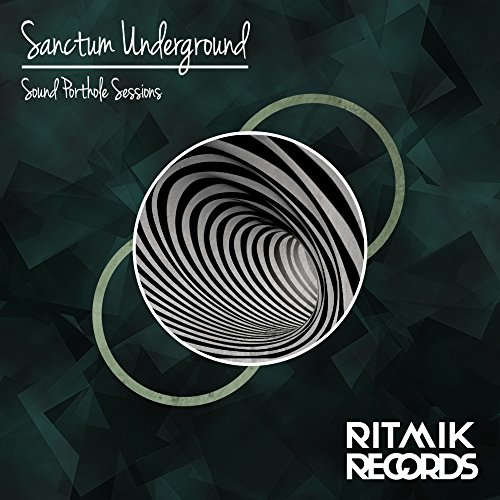 Play Sound Porthole Sessions by Sanctum Underground, Hector De Mar
