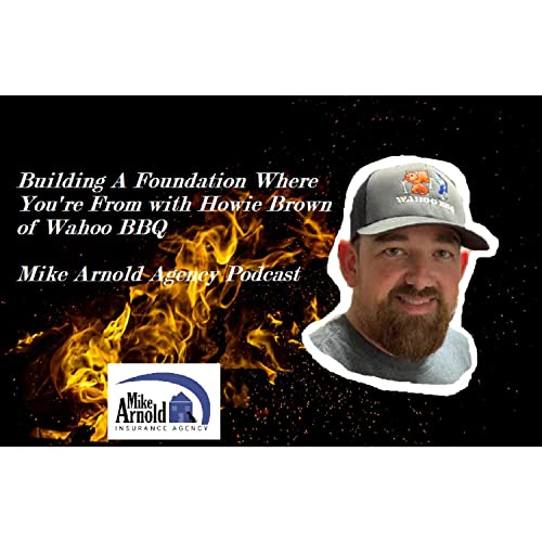 Building A Foundation Where You're From with Howie Brown of Wahoo BBQ cover art