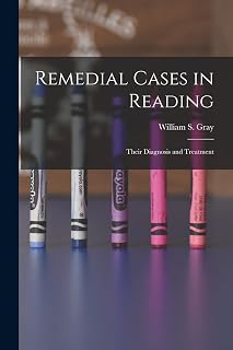Remedial Cases in Reading: Their Diagnosis and Treatment