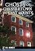 Ghosts of Chestertown and Kent County (Haunted America)