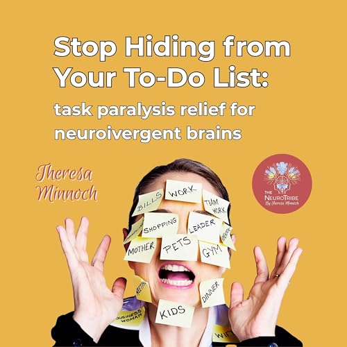 Page de couverture de Stop Hiding from Your To-Do List: Task Paralysis Relief for Neurodivergent Brains