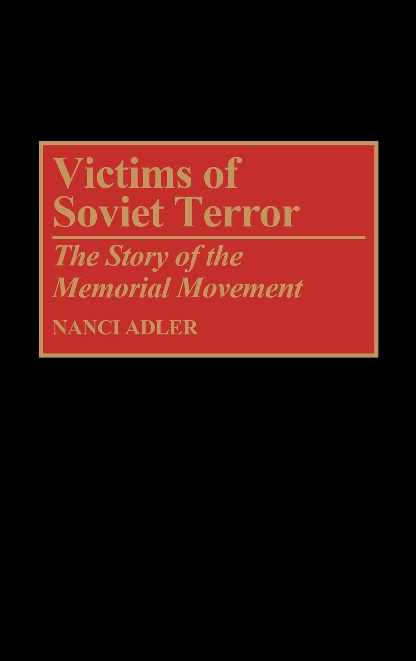 Victims of Soviet Terror by Nanci D. Adler (Hardback Book)