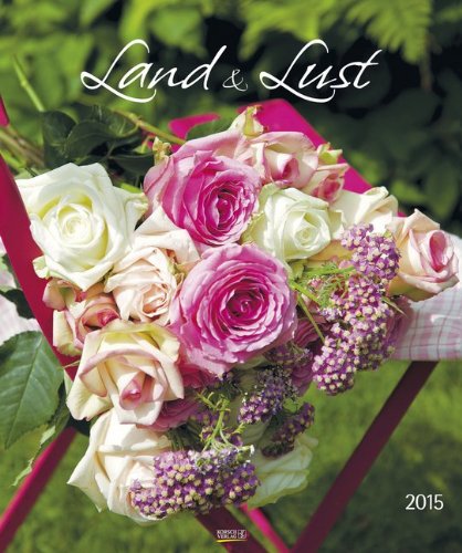 Land & Lust 2015: PhotoArt Kalender Land & Lust 2015: PhotoArt Kalender