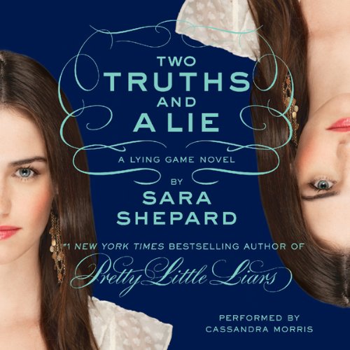 Cover art for The Lying Game #3: Two Truths and a Lie