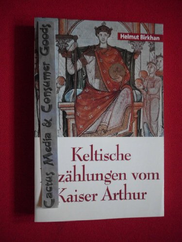 Keltische Erzählungen vom Kaiser Arthur Teil II