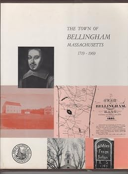 Paperback The Town of Bellingham, Massachusetts, 1719 - 1969 Book