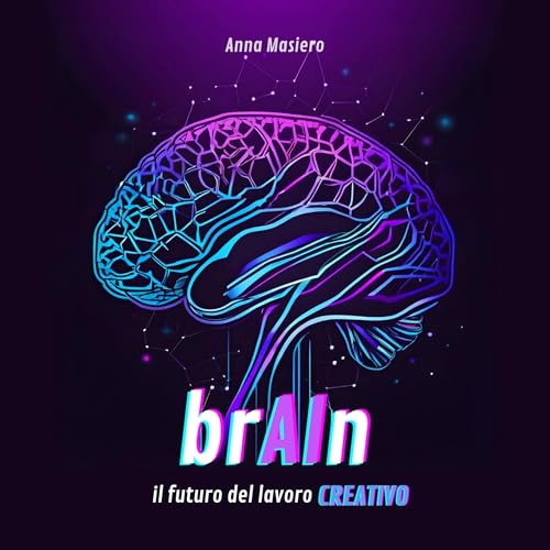 brAIn - il futuro del lavoro creativo cover art