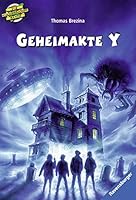 Geheimakte Y Fuenf unheimliche Faelle der Knickerbocker-Bande. Ravensburger Taschenbuch; Bd. 54264Die Knickerbocker-Bande 3473349984 Book Cover