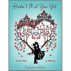 Hadn't Met You Yet Audiolibro Por Paulette Miller arte de portada