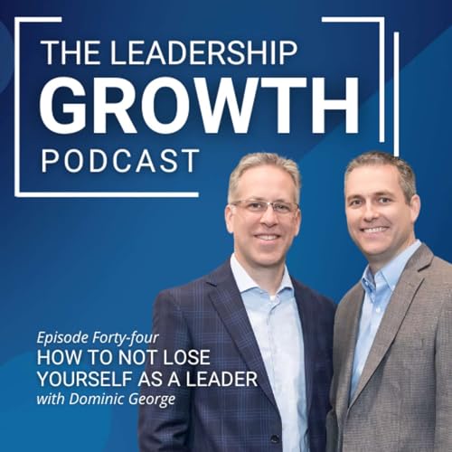 How to NOT Lose Yourself as a Leader Podcast Por arte de portada