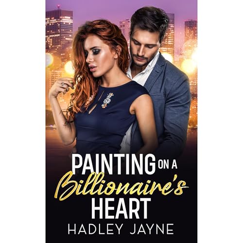 Painting on a Billionaire's Heart Audiolibro Por Hadley Jayne arte de portada