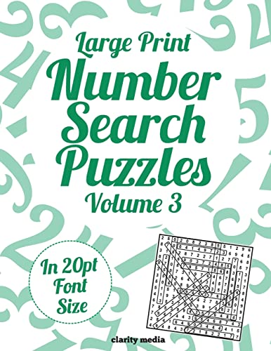 Large Print Number Search Puzzles Volume 3: 100 number search puzzles in large 20pt print