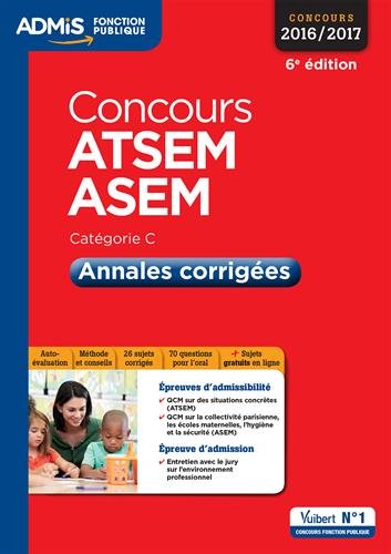 Télécharger Concours ATSEM et ASEM - Annales corrigées - Catégorie C - Concours 2016-2017 Francais PDF