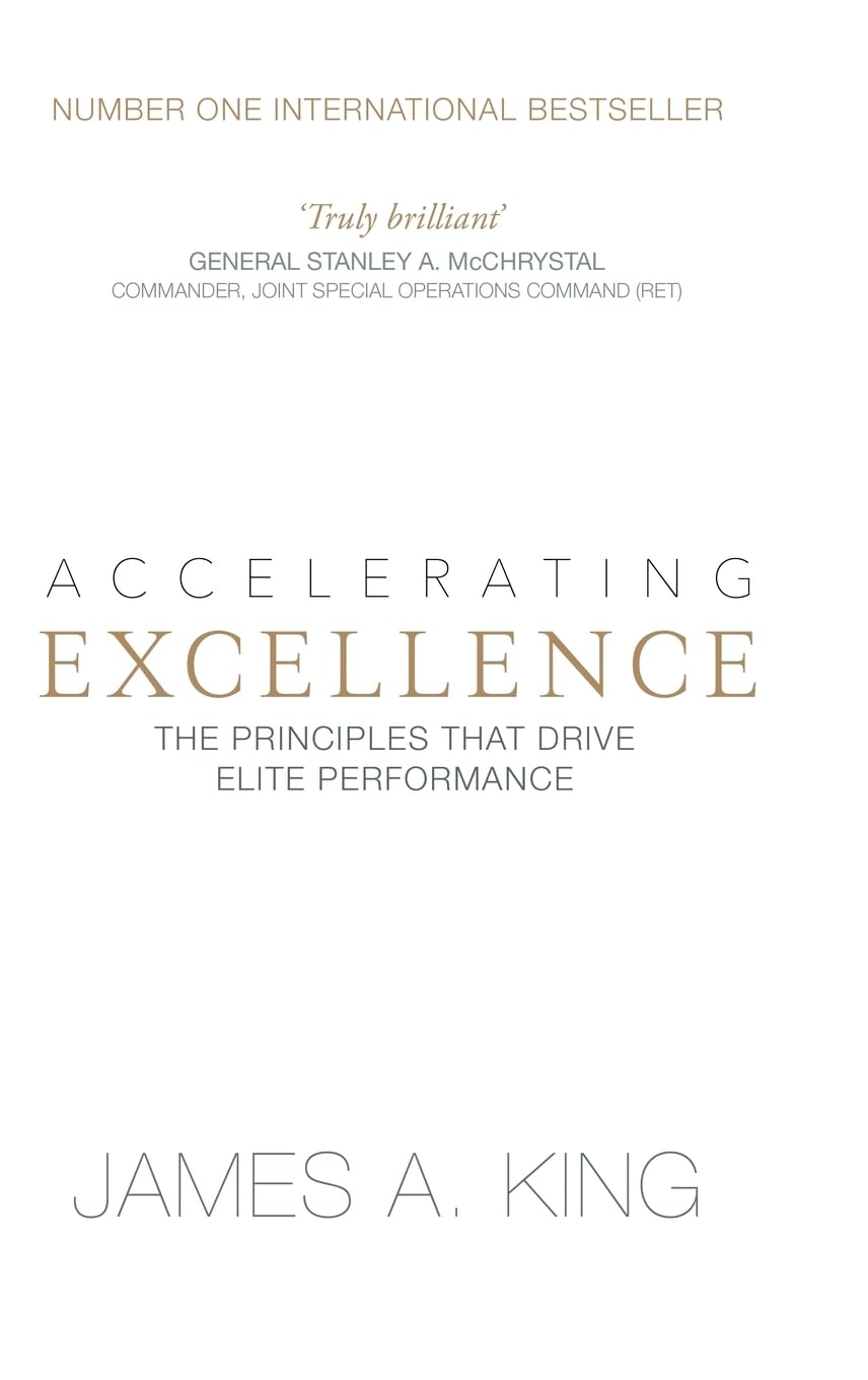 Accelerating Excellence: The Principles that Drive Elite Performance
