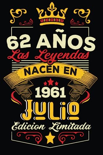 LAS LEYENDAS NACEN EN JULIO EL AÑO 1961: 62 Aniversario Cuaderno personalizado 62 años regalos Feliz 1961 cumpleaños ideas de regalos