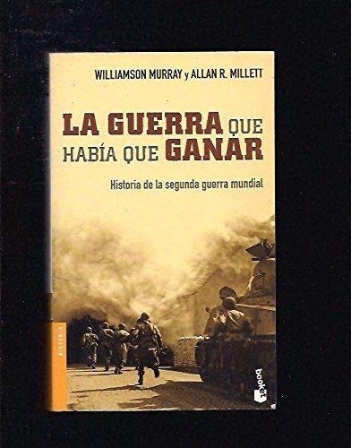La guerra que había que ganar (Booket Logista)