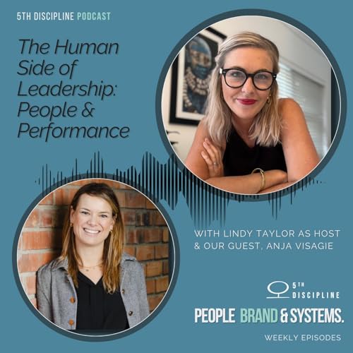 The Human Side of Leadership: People & Performance w/ Anja Visagie cover art