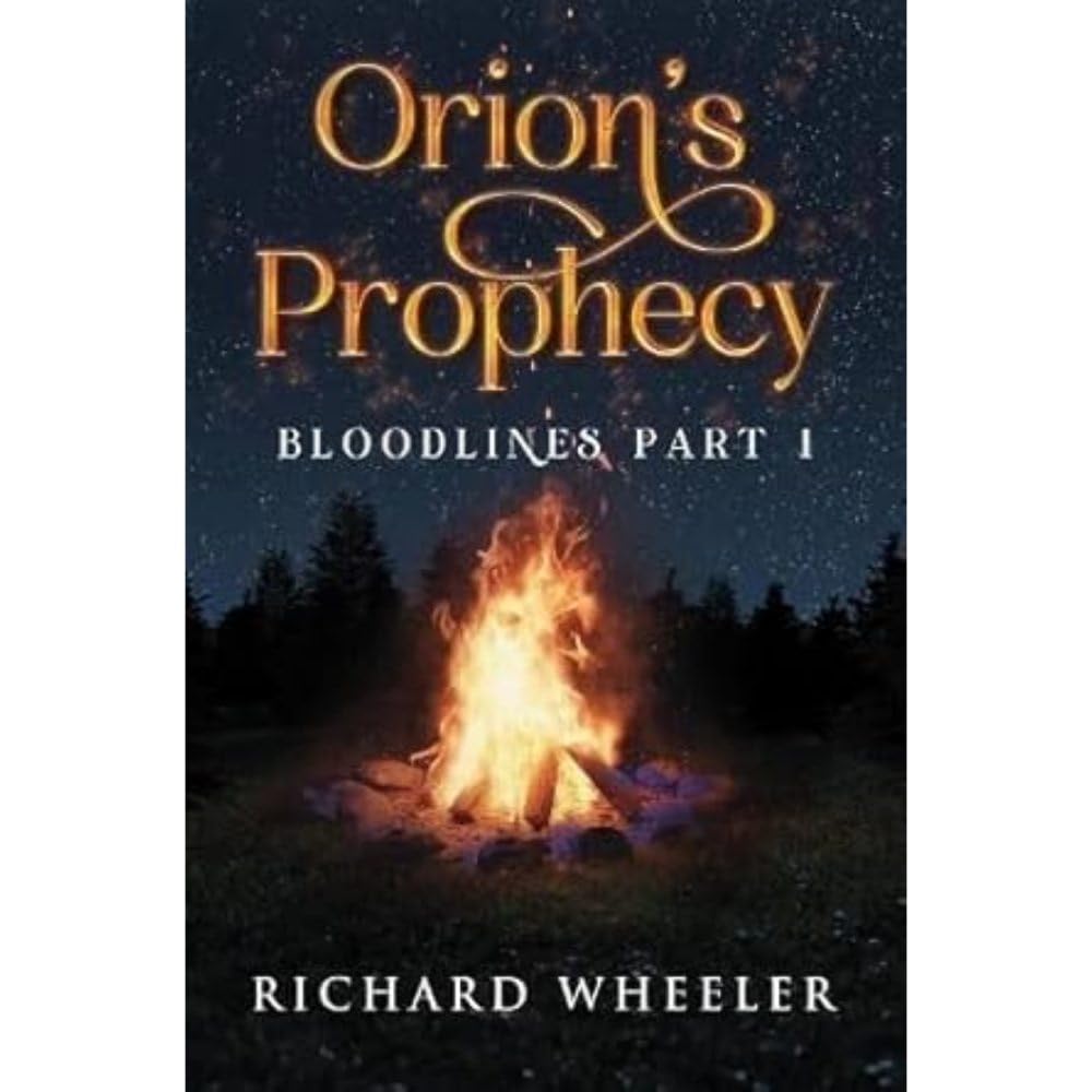 Orion’s Prophecy- Bloodlines Part 1