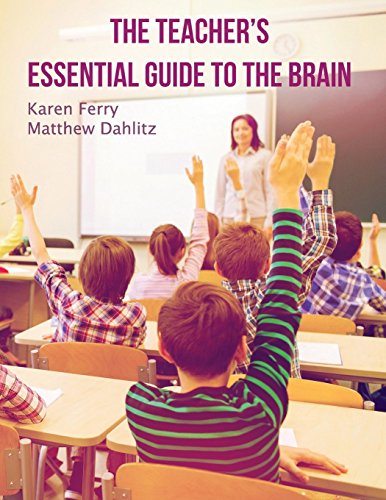 The Teacher's Essential Guide To The Brain