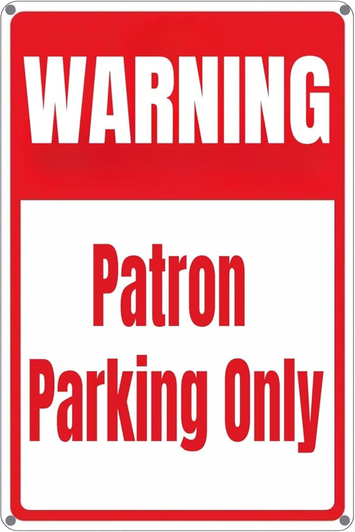 Warning Patron Parking Only Wall Art Decor Plaque for Cafe Farm Fishing Garage Garden Yard Tin Sign 8x12 Inch