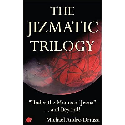 The Jizmatic Trilogy