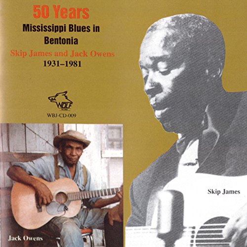 Amazon.co.jp 50 Years Mississippi Blues in Bentonia Skip James