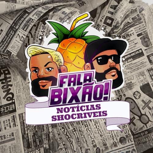Page de couverture de Fala Bixão - Noticias Shocriveis!